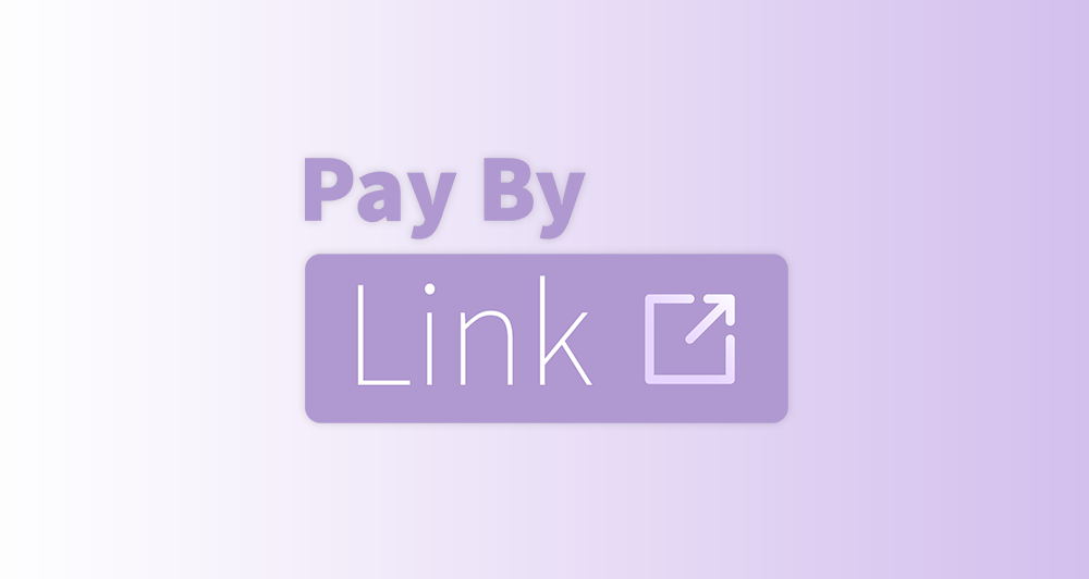 Introducing… Pay By Link!